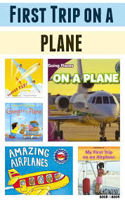 Books For Kids First Airplane Flight Preschool Books Book Activities Best Children Books