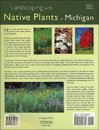 See all agents in michigan. Landscaping With Native Plants Of Michigan By Lynn M Steiner Paperback Barnes Noble