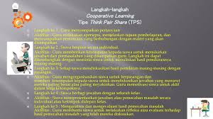 Maybe you would like to learn more about one of these? Model Pembelajaran Cooperative Learning Tipe Think Pair Share Tps Ppt Download
