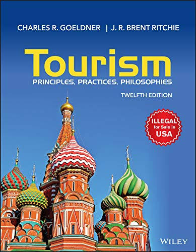 Tourism: Principles, Practices, Philosophies PB