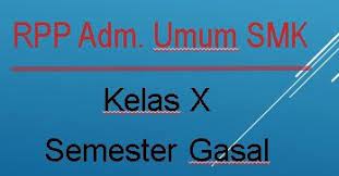 Kini telah tersedia rpp 1 lembar revisi 2020 /. Rpp 1 Lembar Administrasi Umum Kelas X Smk Semester Gasal Tahun 2020 2021 Sinau Thewe Com