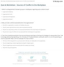 This is a reading comprehension and writing worksheet about conflicts between teens and parents. Quiz Worksheet Sources Of Conflict In The Workplace Study Com