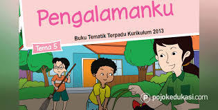 Aplikasi berisikan buku tematik tema 1 kelas 5 revisi 2017 kurikulum 2013 yang mempermudah siswa sd/ mi kelas 5 dalam proses belajar. Lengkap Kunci Jawaban Tema 5 Kelas 2 Buku Siswa Tematik Kurikulum 2013 Revisi Pojok Edukasi