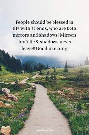 Life 40 hopeful inspirational quotes images that inspire you. 56 Inspirational Good Morning Quotes With Beautiful Images Funzumo