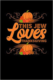 We did not find results for: This Jew Loves Thanksgiving Thanksgiving Day Notebook Pumpkin Spice Turkey Gobble Journal Fall Mini Notepad Funny Humor Gift College Ruled 6 X9 Prints Thanksgiving Turkey 9781698882611 Amazon Com Books