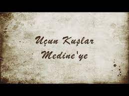 ucun kuslar medineye hd ibrahim yalcin youtube kus youtube