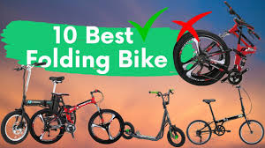 To own a durable, dependable, and a functional electric bike, consider buying these top 10 best folding electric bicycles. 10 Best Folding Bike Youtube