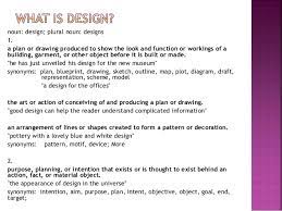 Lecture 1 A Definition Of Design Its Elements And Principle Definition from wiktionary, the free dictionary.