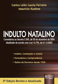 Los indultos siguen causando malestar en el partido socialista. Livro Indulto Natalino Livros De Direito Magazine Luiza