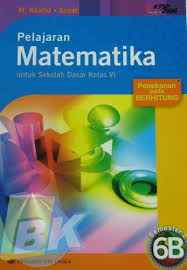 Check spelling or type a new query. Pelajaran Matematika Untuk Sekolah Dasar Kelas Vi Jilid 6b 1