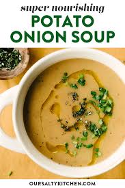 Nourishing Potato Soup With Caramelized Onions Recipe In 2020 Onion Soup Recipes Recipes Soup Recipes