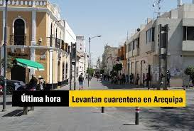 Solo siete regiones (arequipa, áncash, ica, junín, huánuco, san martín y madre de dios) donde los contagios todavía están en ascenso seguirán oficialmente bajo cuarentena hasta el 31 de julio. Levantan Cuarentena En La Provincia De Arequipa Y Se Mantiene En Camana Islay Caylloma Y Castilla