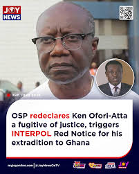 OSP redeclares Ken Ofori-Atta wanted and a fugitive of justice, triggers  INTERPOL Red Notice for his extradition to Ghana #JoyNews