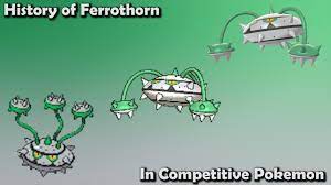 How GREAT was Ferrothorn ACTUALLY? - History of Ferrothorn in Competitive  Pokemon - YouTube