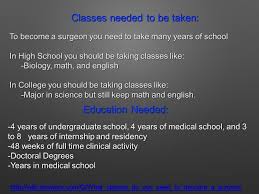 Plastic surgeons obtain either a doctor of medicine or a doctor of osteopathic medicine degree. Career Presentation Surgeon By Josh Mejia Skills Needed Surgeons Need Many Skills To Be Able To Do Their Job Right They Need Skills Like Great Concentration Ppt Download