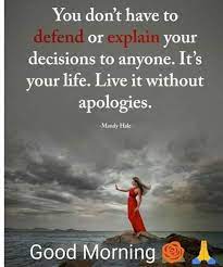 Good Morning It S Your Life Good Morning Inspirational Quotes Morning Quotes For Him Good Morning Motivation