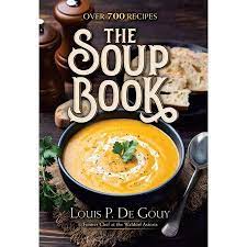 The Soup Book Hardcover Walmart Com In 2021 Recipes Healthy Sweet Snacks Wine Recipes