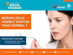 Check spelling or type a new query. Berapa Helai Rambut Rontok Yang Normal Spesialis Kulit Kelamin Rumah Sakit