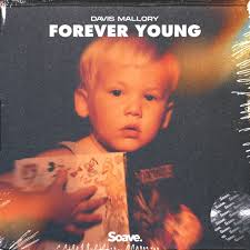 Stream Forever Young by DAVIS MALLORY