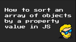 The reputation requirement helps protect this question from spam and. How To Sort An Array Of Objects By A Property Value In Javascript