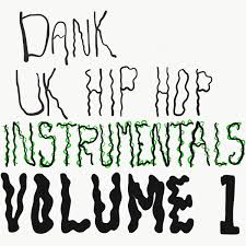 See more ideas about hip hop instrumental, dream cars, cool cars. Uk Hip Hop Instrumentals Vol 1 Reuben Wall Dank Uk Hip Hop Instrumentals