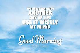 Good Morning Messages For Friends Have A Beautiful Day
