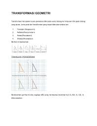 Contoh soal transformasi geometri translasi refleksi rotasi dilatasi dan pembahasan berikut ini rangkuman contoh soal transformasi geometri translasi refleksi rotasi dilatasi pilihan ganda dan jawaban beserta penyelesaiannya untuk siswa dari berbagai penerbit buku yang berjumlah. Doc Transformasi Geometri Puput Hartati Academia Edu