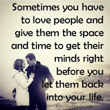 #7 when they ask for space. Giving Time Love Quotes Quotes About Giving Someone Space 20 Quotes Dogtrainingobedienceschool Com