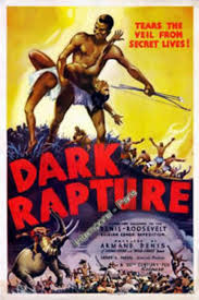 (primarily from kingdom of kongo and related. Dark Rapture 1938 Directed By Armand Denis Film Cast Letterboxd Rapture Cinema Film Cinema Online