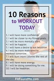 10 Reasons To Workout Today Fitness Motivation How To Stay Motivated Motivation