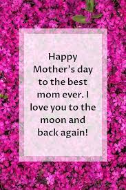 Each individual tries there best to impress their beloved woman in different, new and innovative ways. 106 Mother S Day Sayings For Wishing Your Mom A Happy Mother S Day 2021
