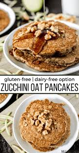If You Took Zucchini Bread And Turned It Into Healthy Pancakes You D Have These Zuc Oat Pancakes Gluten Free Recipes For Breakfast Delicious Breakfast Recipes