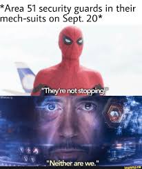 Area 51 Security Guards In Their Mech Suits On Sept 20 Ifunny Funny Marvel Memes Marvel Funny Marvel Superheroes