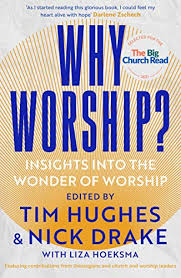 Check spelling or type a new query. Why Worship Insights Into The Wonder Of Worship Kindle Edition By Hughes Tim Drake Nick Hoeksma Liza Religion Spirituality Kindle Ebooks Amazon Com