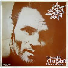 The Incredible Chet Baker Plays and Sings (Vinyl)