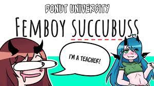 Classes with Donut: femboy succubus 101 - YouTube