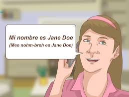 How To Say My Name Is In Spanish 3 Steps With Pictures