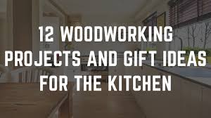 12 woodworking project and gift ideas