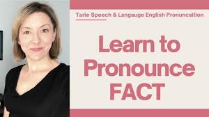 How To Pronounce Fact American English Pronunciation Lesson Tarle Speech