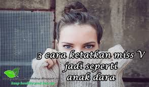 Gel juga membantu untuk ketatkan faraj secara semulajadi dan holistik. 3 Cara Ketatkan Miss V Sehingga Dipuji Seperti Anak Dara Blog Mummyinthehouse