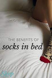 Wearing Socks To Bed Sleep Org Sleep Better Tips Sleep Health Benefits Of Sleep