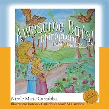 Amazon.com: Awesome Bats!: Chiroptera...The only flying mammals:  9781973528128: Carrubba, Nicole Marie, Walling, Linda, Carrubba, Wendy,  Carrubba, DomNick: Books