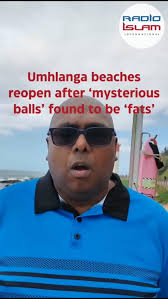 🌊 Umhlanga Beaches Reopen! 🌊 Main Beach and Bronze Beach are open again  after being temporarily closed due to foul-smelling "fat balls" found  onshore. Lab tests confirmed the substance was food-origin fats,