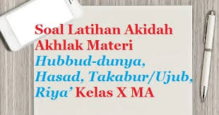 Untuk lebih memahaminya, mari kita bahas sikap syaja'ah ini mulai dari pengertian syaja'ah secara lengkap. Contoh Soal Ulangan Akidah Akhlak Kelas X Aliyah Materi Induk Induk Akhlak Tercela Bacaan Madani Bacaan Islami Dan Bacaan Masyarakat Madani