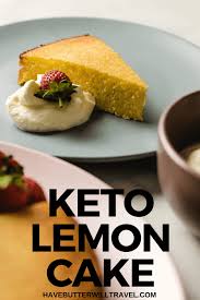 Keto Lemon Cake Perfect Keto Afternoon Tea Have Butter Will Travel Recipe In 2020 Low Carb Recipes Dessert Recipes Low Carb Breakfast Recipes
