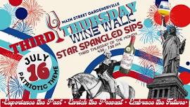 Third Thursday Wine Walk - "Star Spangled Sips"