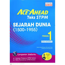 Sejarah 2 (islam) tema 1. Ace Ahead Stpm Text Sejarah Dunia 1500 1955 Penggal 1 Edisi Keempat Shopee Malaysia