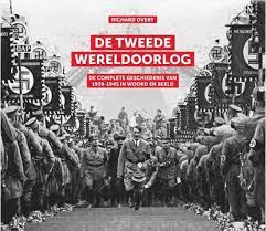 Eén daarvan was de vervanging van het slagschip door het vliegtuig als voornaamste wapen tijdens operaties op zee. Bol Com De Tweede Wereldoorlog Richard Overy 9789401909167 Boeken