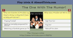 The one with the football. Trivia Quiz The One With The Rumor