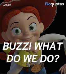 Check spelling or type a new query. Jessie Quotes Toy Story 3